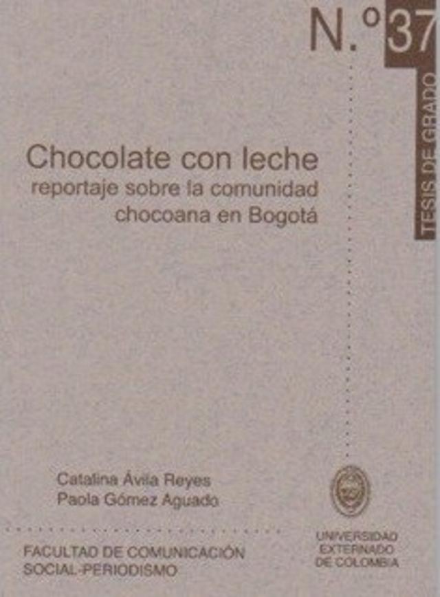 Chocolate con leche. Reportaje sobre la comunidad chocoana en Bogotá