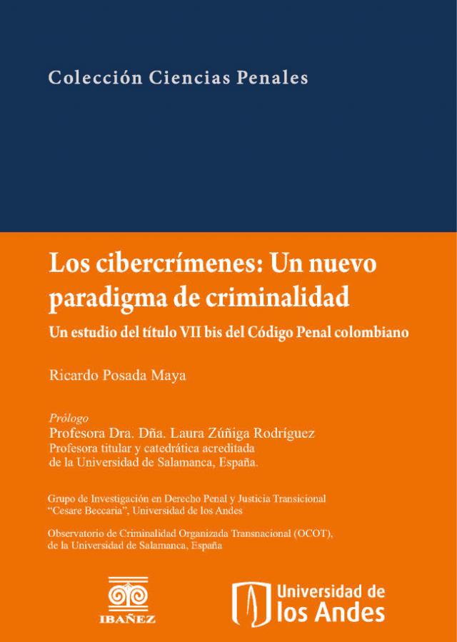 Los cibercrimenes: un nuevo paradigma de criminalidad. Un estudio del Título vii bis del Código Penal colombiano