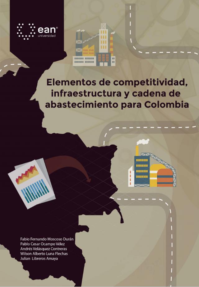 Elementos de competitividad, infraestructura y cadena de abastecimiento para Colombia