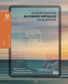 Algoritmos en Entornos Virtuales Educativos LIBROS DE INVESTIGACIÓN  