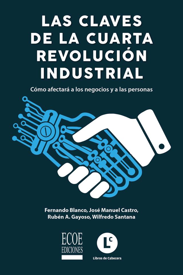 Claves de la cuarta revolución industrial, Las