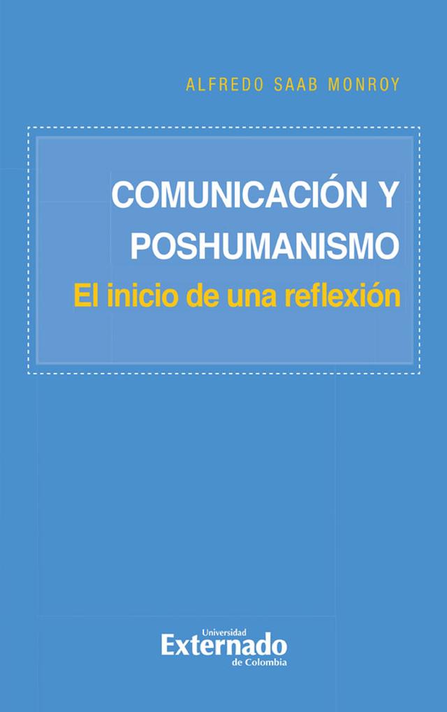 Comunicación y poshumanismo - El inicio de una reflexión