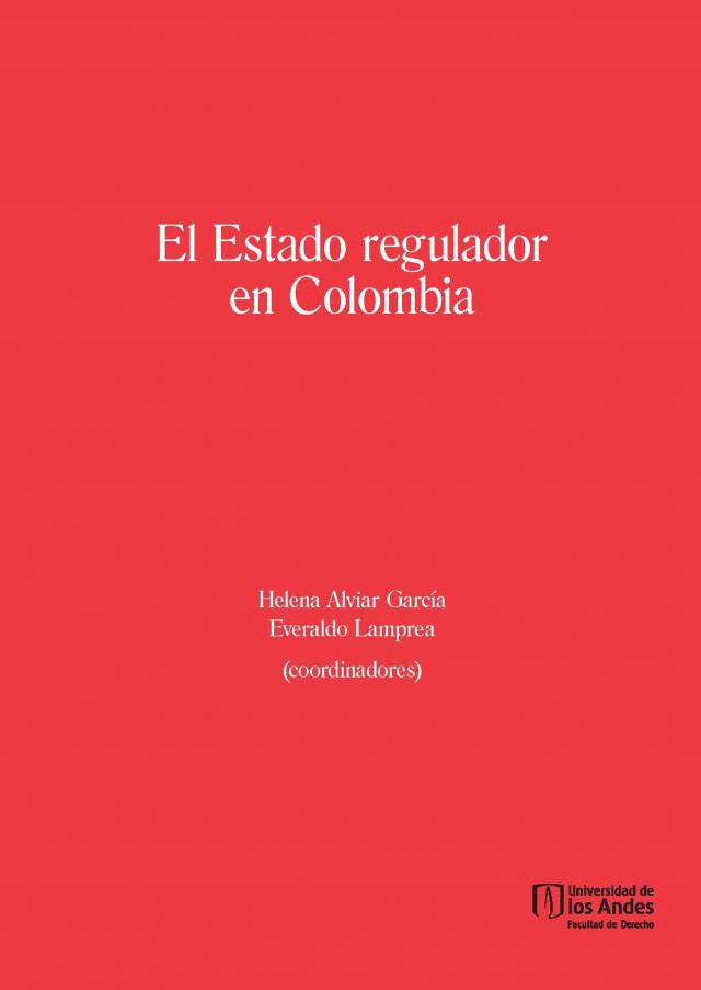 El Estado regulador en Colombia