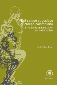 Del campo yugoslavo al campo colombiano Ciencias Humanas  