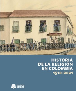 Historia de la religión en Colombia, 1510-2021 Ciencias Humanas  