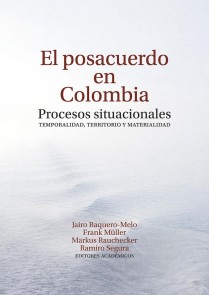 El posacuerdo en Colombia Ciencia Política  