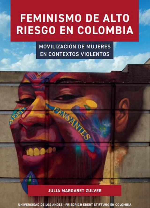 Feminismo de alto riesgo en Colombia