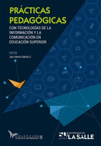 Prácticas pedagógicas con tecnologías de la información y la comunicación en educación superior Docencia Universitaria  