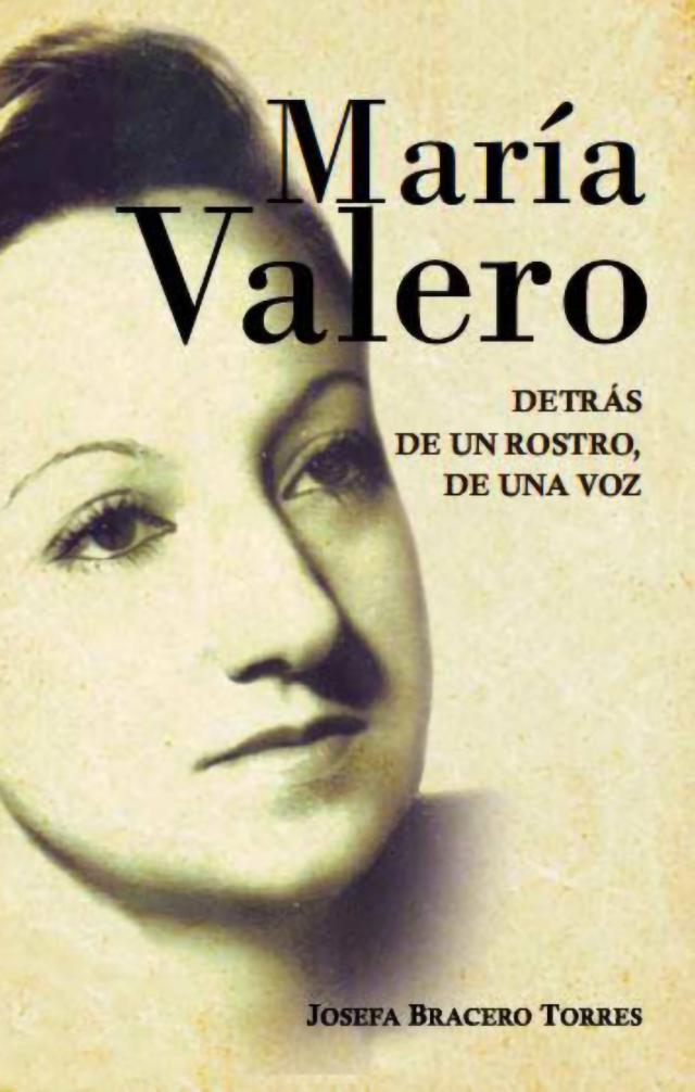 María Valero. Detrás de un rostro, de una voz