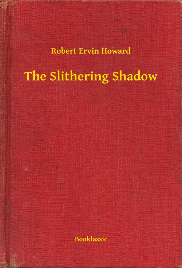 The Slithering Shadow