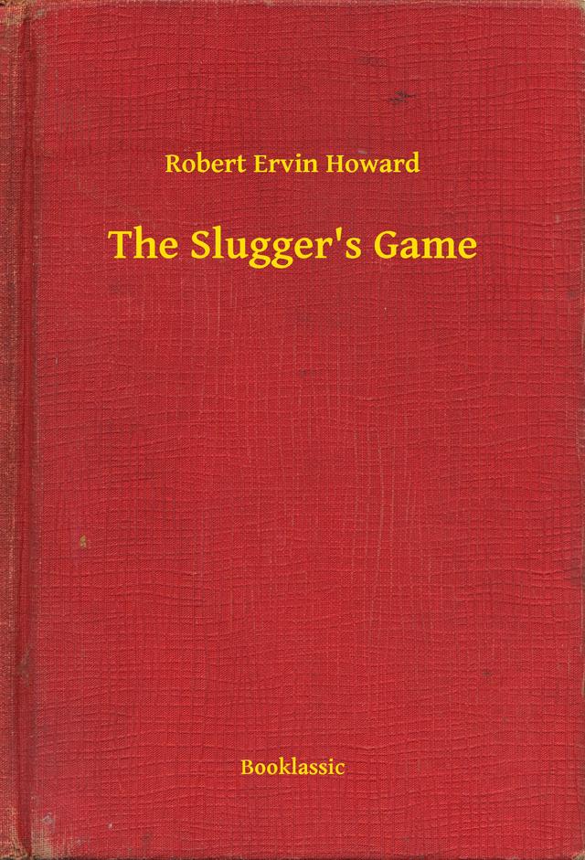 The Slugger's Game