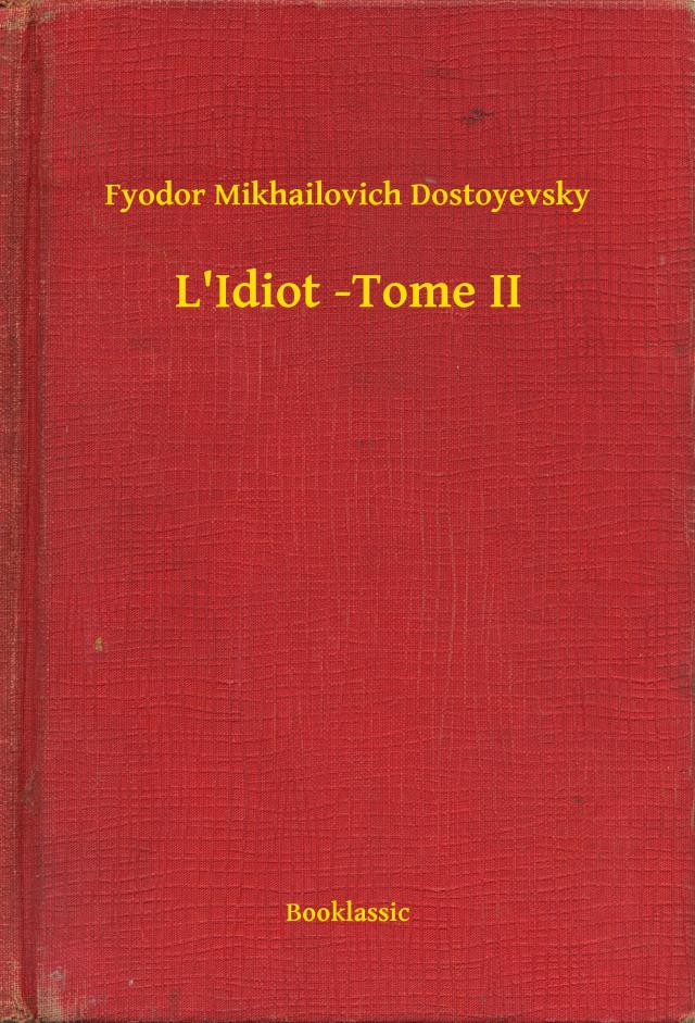 L'Idiot -Tome II