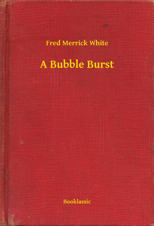 A Bubble Burst