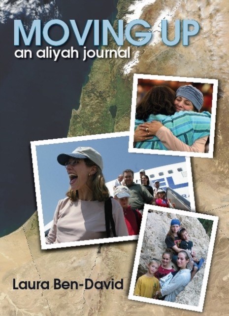 Moving Up : An Aliyah Journal