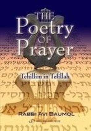 The Poetry of Prayer : Tehillim in Tefillah