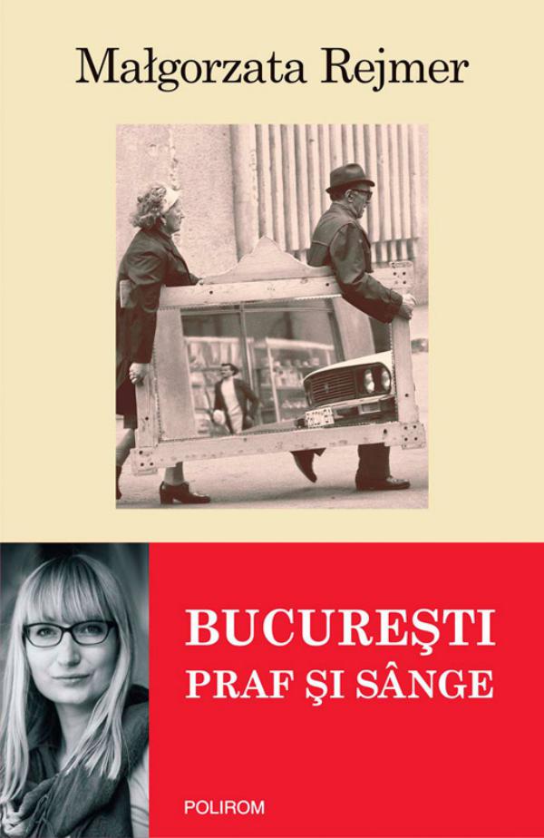 București: praf și sânge