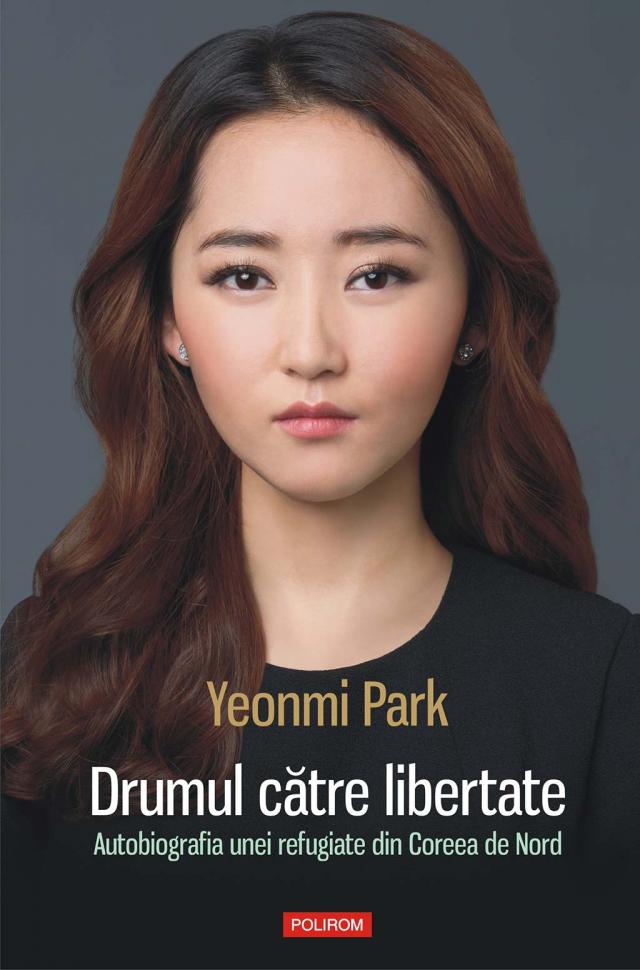 Drumul către libertate: autobiografia unei refugiate din Coreea de Nord