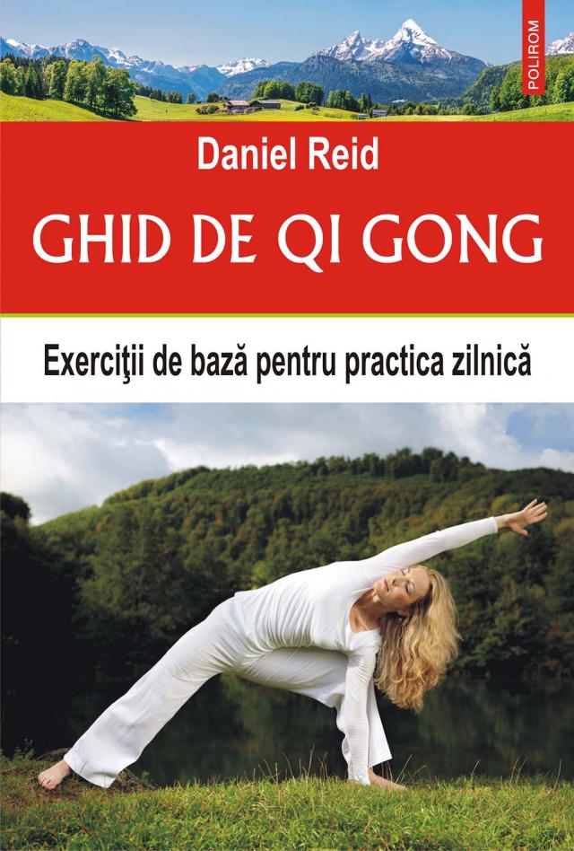 Ghid de qi gong: exerciţii de bază pentru practica zilnică