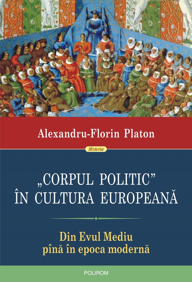 „Corpul politic” în cultura europeană: din Evul Mediu pînă în epoca modernă