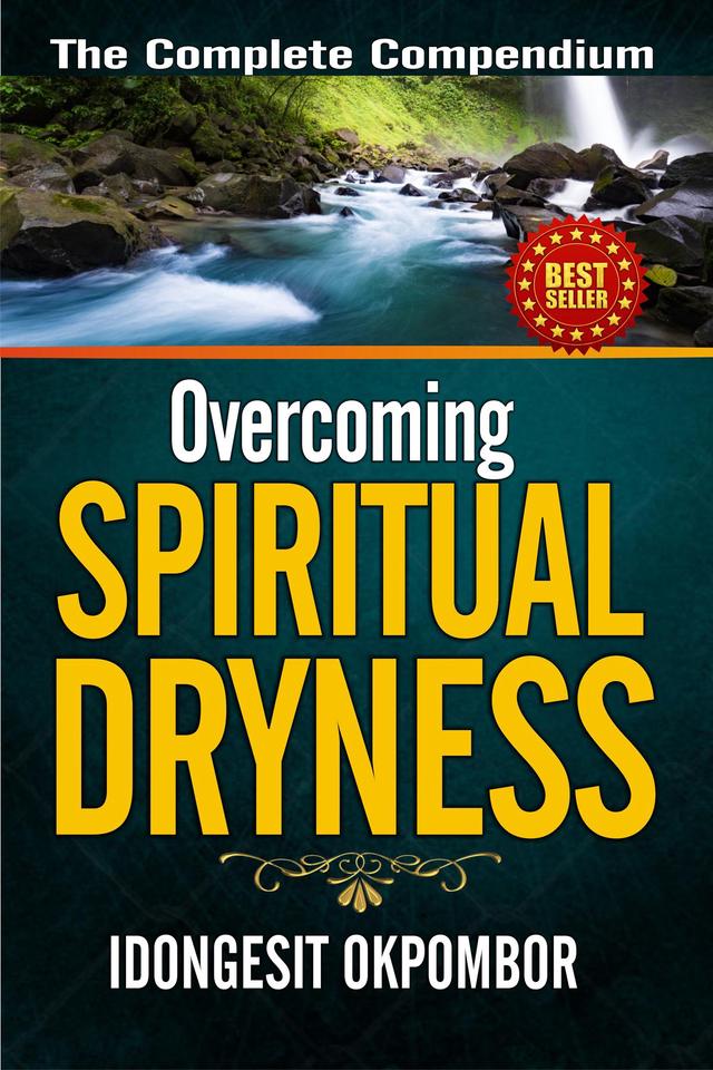 OVERCOMING SPIRITUAL DRYNESS