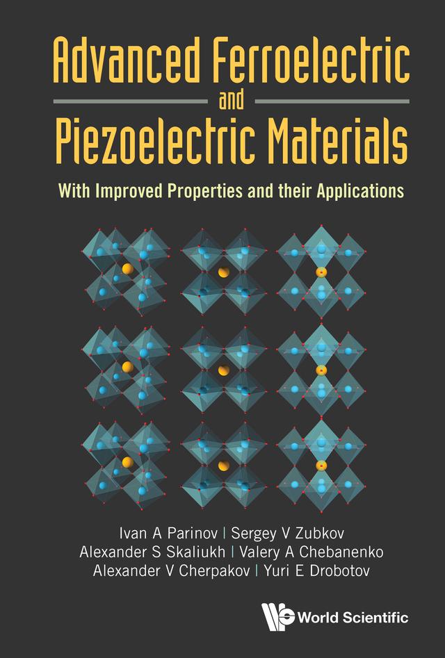 ADVANCED FERROELECTRIC AND PIEZOELECTRIC MATERIALS