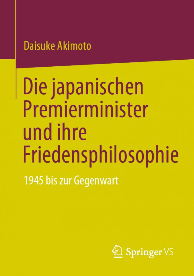 Die japanischen Premierminister und ihre Friedensphilosophie