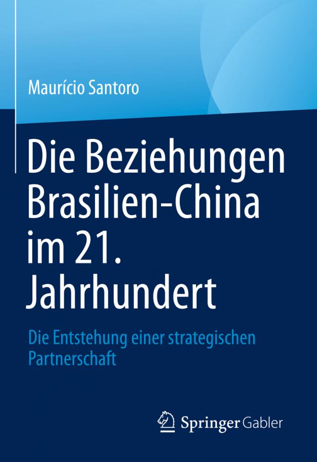 Die Beziehungen Brasilien-China im 21. Jahrhundert