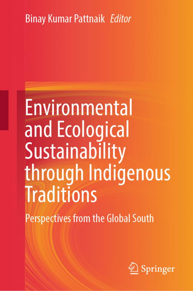 Environmental and Ecological Sustainability Through Indigenous Traditions