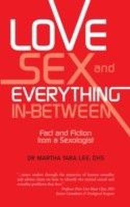 Love, Sex and Everything in Between