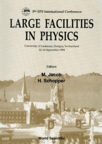 Large Facilities In Physic - Proceedings Of The 5th Eps International Conference On Large Facilities