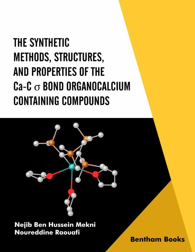 The Synthetic Methods Structures, and Properties of the Ca-C σ Bond Organocalcium Containing Compounds