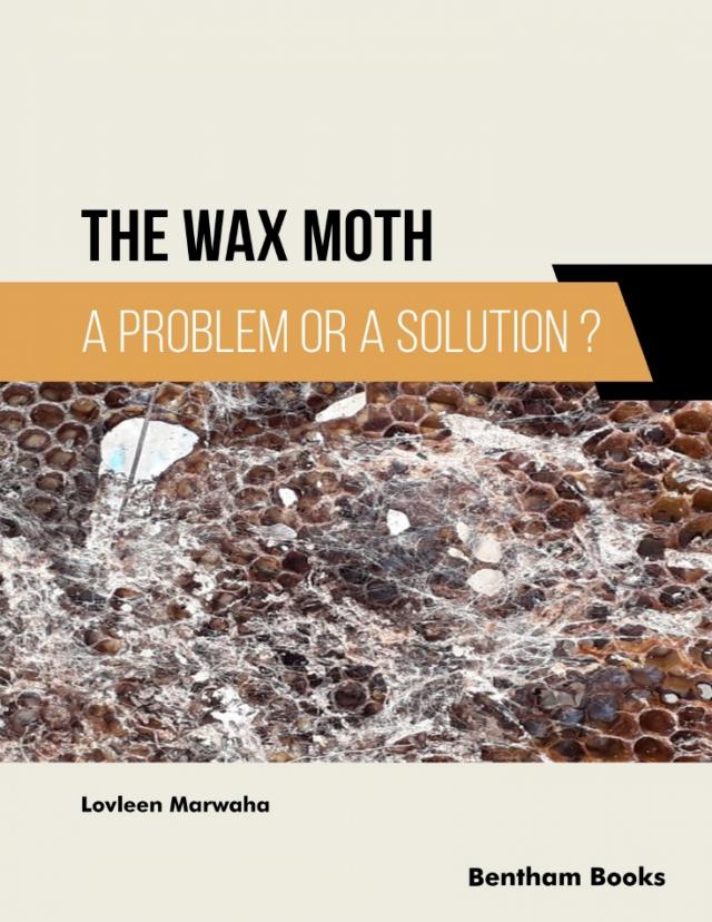 The Wax Moth: A Problem or a Solution?