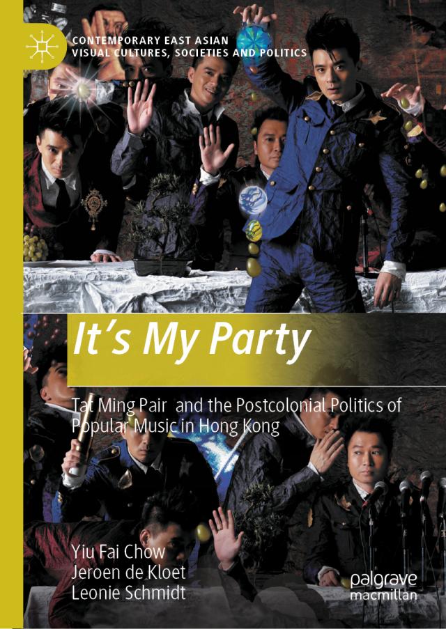 It's My Party Contemporary East Asian Visual Cultures, Societies and Politics  