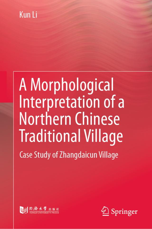 A Morphological Interpretation of a Northern Chinese Traditional Village