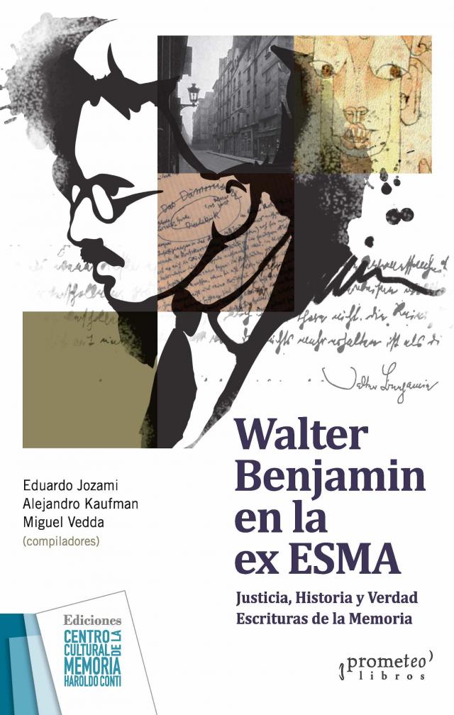 Walter Benjamin en la ex ESMA