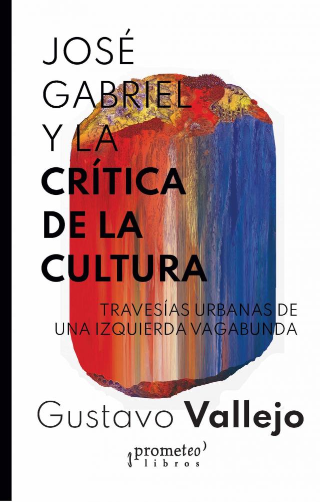 José Gabriel y la crítica de la cultura, 1915-1932