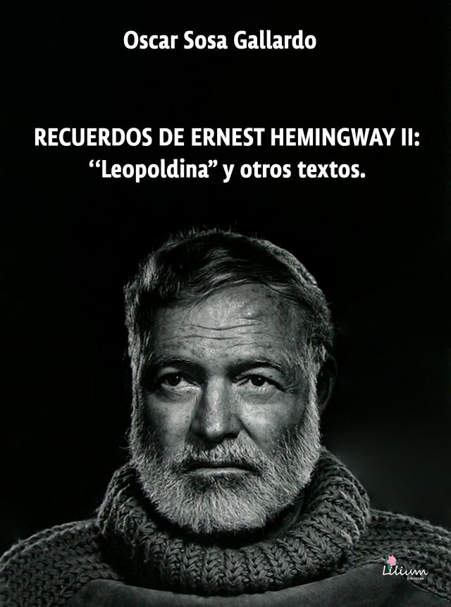 Recuerdos de Ernest de Hemingway II: 