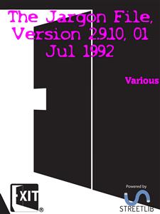 The Jargon File, Version 2.9.10, 01 Jul 1992