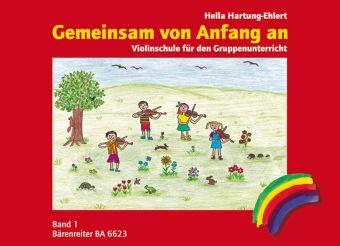 Gemeinsam von Anfang an, Violinschule. Bd.1