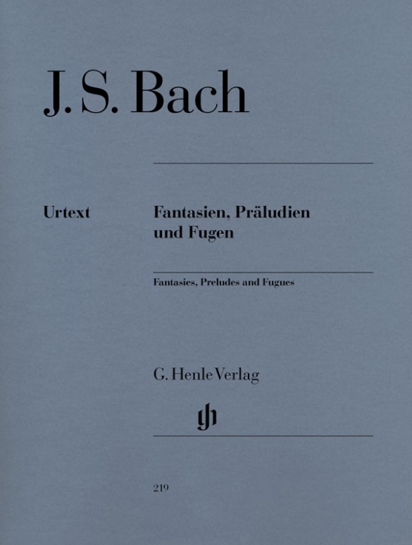 Johann Sebastian Bach - Fantasien, Präludien und Fugen