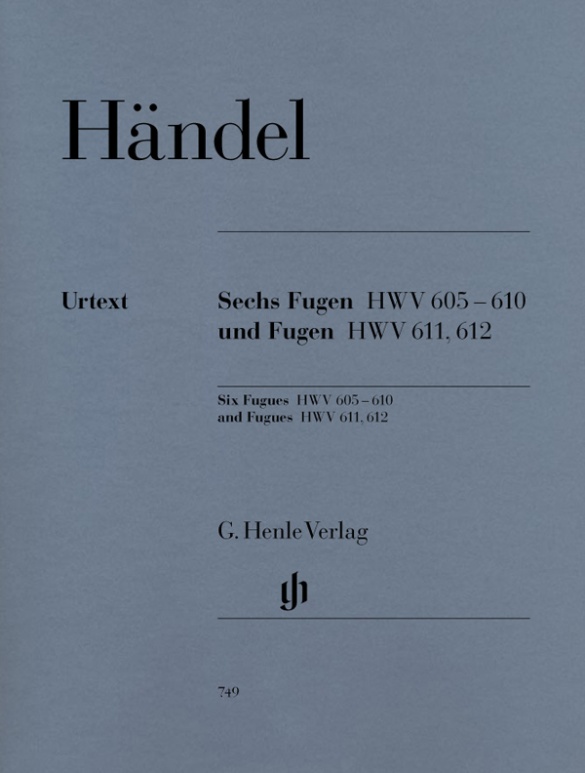 Georg Friedrich Händel - Sechs Fugen HWV 605-610 und Fugen HWV 611, 612