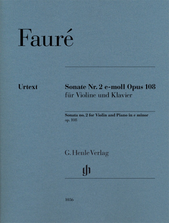 Gabriel Fauré - Violinsonate Nr. 2 e-moll op. 108