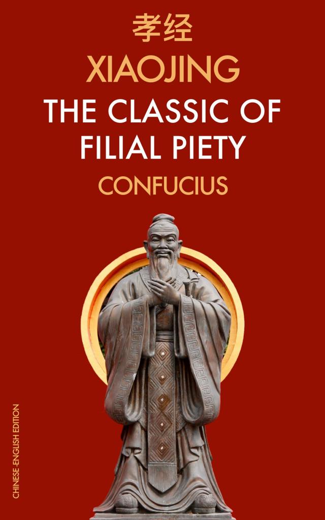 XiaoJing The Classic of Filial Piety