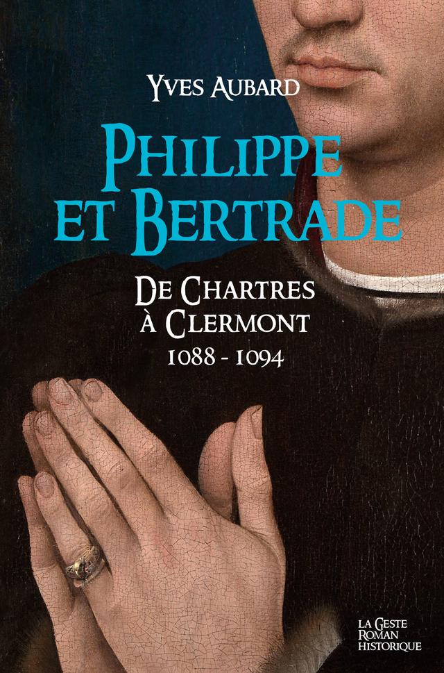 Philippe et Bertrade de Chartres à Clermont (1088-1094)