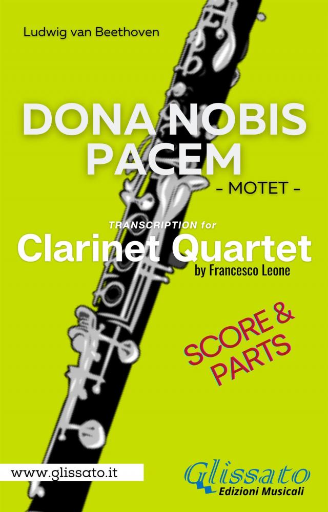Dona Nobis Pacem - Clarinet Quartet - Parts & Score
