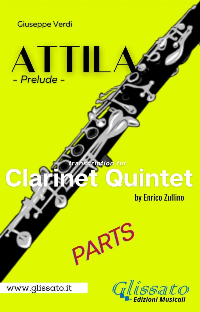 Attila (prelude) Clarinet quintet/ensemble - set of parts