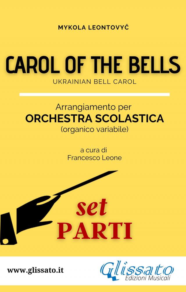 Carol of the bells - orchestra scolastica smim/liceo (set parti)
