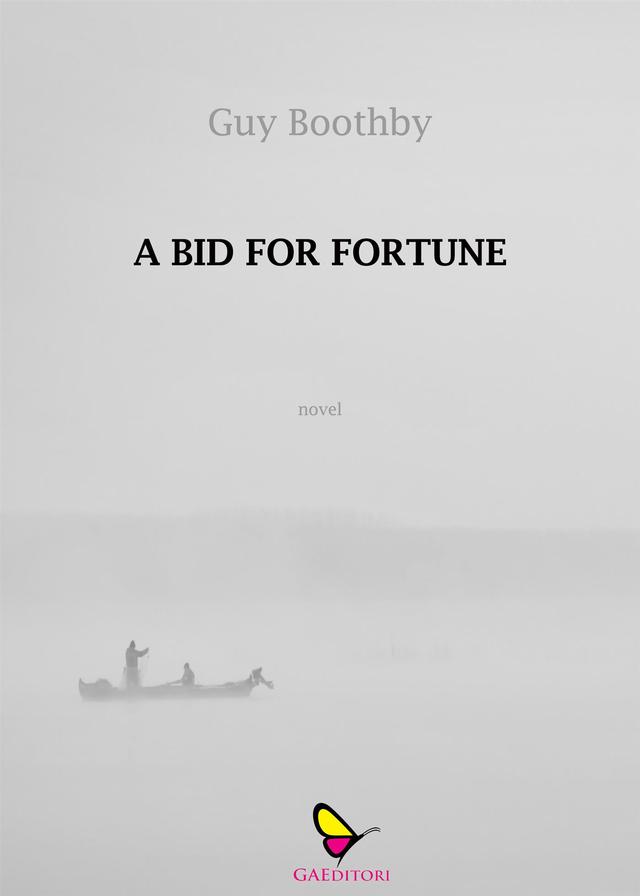 A bid for fortune