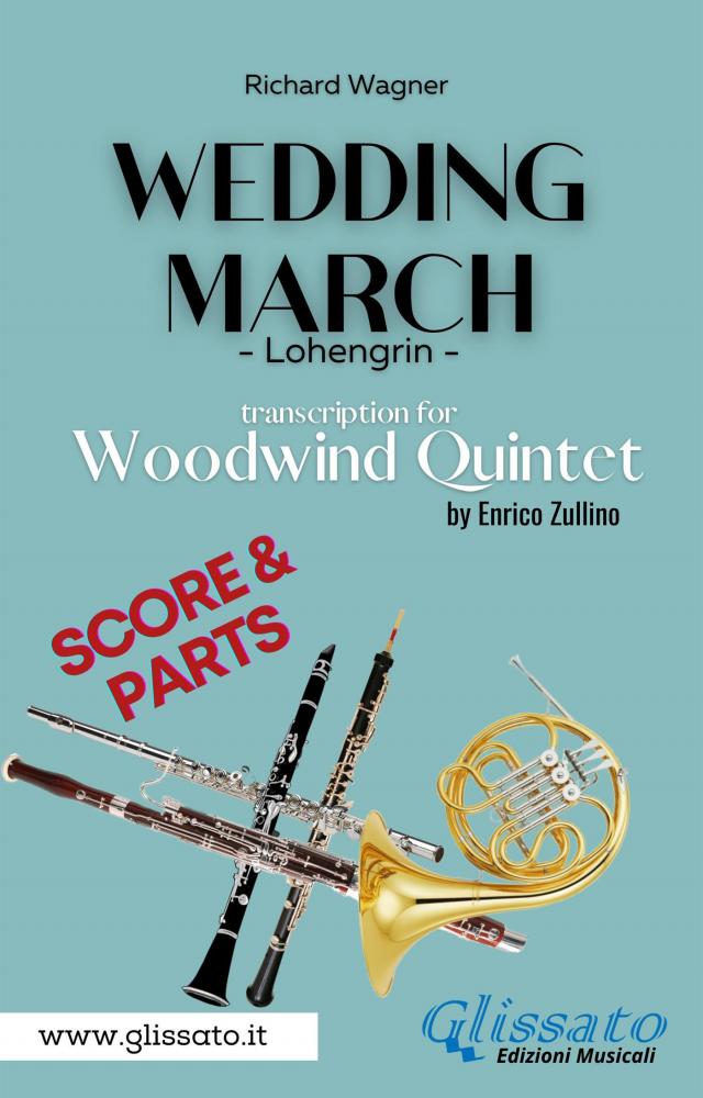 Wedding March (Wagner) - Woodwind Quintet (score & parts)