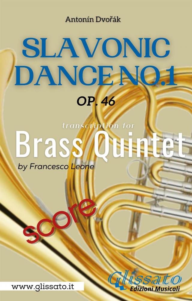 Brass Quintet: Slavonic Dance no.1 by Dvořák (score)